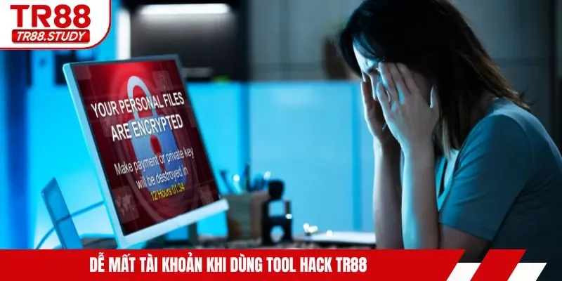 Dễ mất tài khoản khi dùng tool hack TR88
